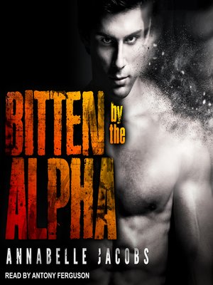 cover image of Bitten by the Alpha